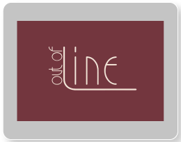 OUT OF LINE